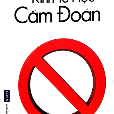 Kinh Tế Học Cấm Đoán
