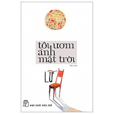 Tôi Ươm Ánh Mặt Trời