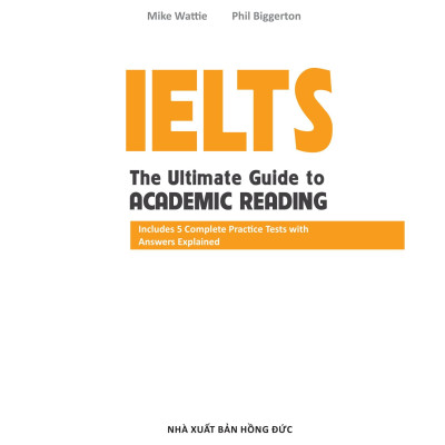 The Ultimate Guide To Academic Reading (Bộ Sách Ielts Mike)