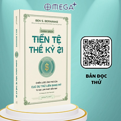 Chính Sách Tiền Tệ Thế Kỷ 21 - Chiến Lược Ứng Phó Của Cục Dự Trữ Liên Bang Mỹ Từ Đại Lạm Phát Đến Nay