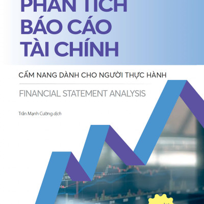 PHÂN TÍCH BÁO CÁO TÀI CHÍNH - Martin S. Fridson và Fernando Alvarez – Khải Minh
