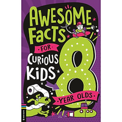 Awesome Facts for Curious Kids: 8 Year Olds