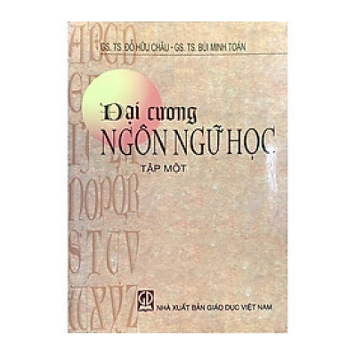 Đại cương ngôn ngữ học - Tập 1