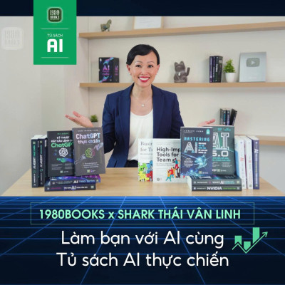 Tủ sách AI 13 cuốn [1980Books x Shark Thái Vân Linh] - Làm bạn với AI