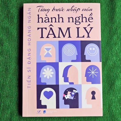 Sách Từng bước nhập môn hành nghề tâm lý - Đặng Hoàng Ngân