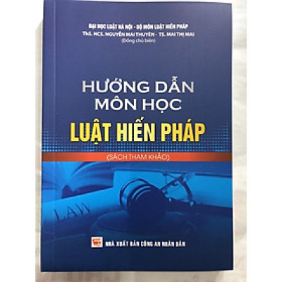 Sách Hướng Dẫn Môn Học Luật Hiến Pháp (Sách tham khảo)