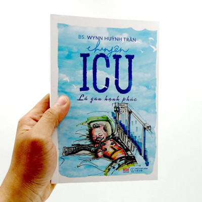 Sách - Chuyện ICU - Lá Gan Hạnh Phúc