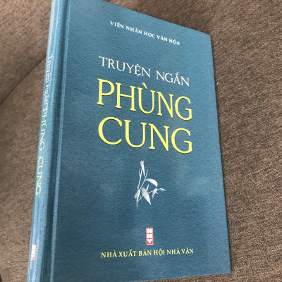 [BÌA CỨNG] - TRUYỆN NGẮN PHÙNG CUNG - TUYỂN TẬP TÁC PHẨM
