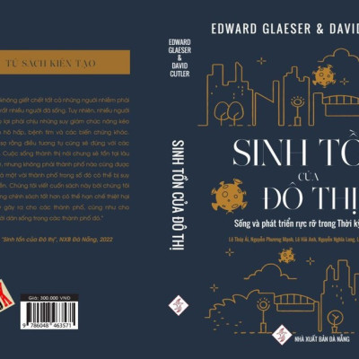 Sinh Tồn Của Đô Thị - Edward Glaeser & David Cutler - Nhiều dịch giả - (bìa mềm)