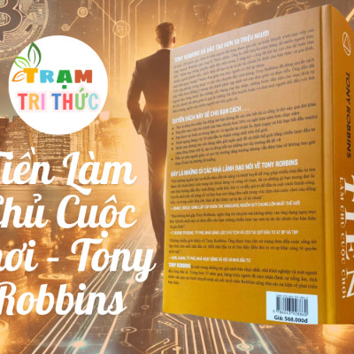 Tiền Làm Chủ Cuộc Chơi – Tony Robbins - Thiên Minh Books