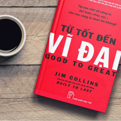  Từ Tốt Đến Vĩ Đại (Tái Bản ) 