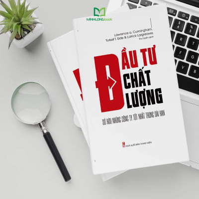 Sách - Đầu Tư Chất Lượng  - Sở hữu những công ty tốt nhất trong dài hạn