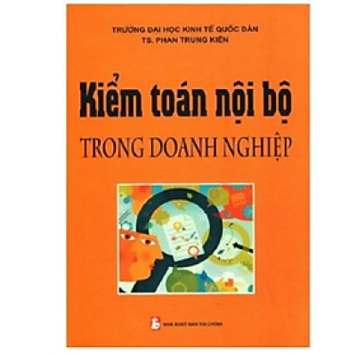 Sách - Kiểm Toán Nội Bộ Trong Doanh Nghiệp - Phan Trung Kiên - NXB Tài chính - Minh Đức