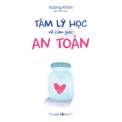 Tâm Lý Học Về Cảm Giác An Toàn