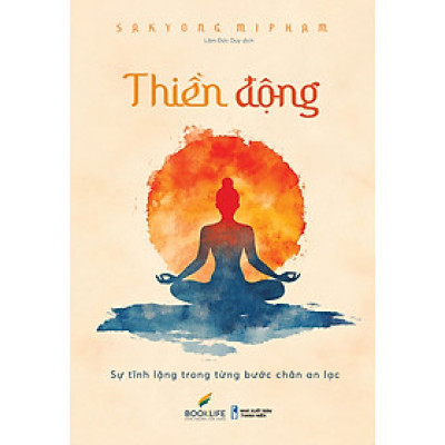 Thiền Động: Sự Tĩnh Lặng Trong Từng Bước Chân An Lạc