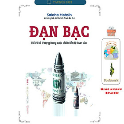 Đạn Bạc (VK tối thượng trong cuộc chiến tiền tệ toàn cầu) - Saleha Mohsin