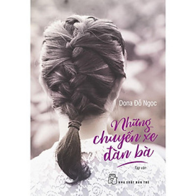 Những chuyền xe đàn bà - Bản Quyền