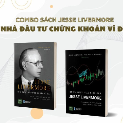 Bộ Sách Jesse Livermore - Nhà Đầu Tư Chứng Khoán Vĩ Đại (Bộ 2 Cuốn)