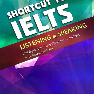 Shortcut To IELTS Listening And Speaking