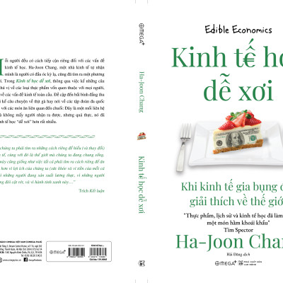 Kinh Tế Học Dễ Xơi - Khi kinh tế gia bụng đói giải thích về thế giới