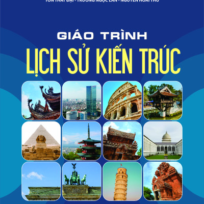 Giáo Trình Lịch Sử Kiến Trúc (Tái Bản )( Tặng Kèm Sổ Tay)