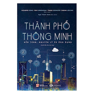 Thành phố thông minh - Nền tảng, nguyên lý và ứng dụng - Bản Quyền