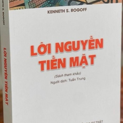 LỜI NGUYỀN TIỀN MẶT -  Kenneth S. Rogoff - NXB Chính trị quốc gia sự thật