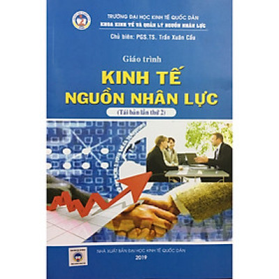 Sách - Giáo Trình Kinh Tế Nguồn Nhân Lực (PGS.TS. Trần Xuân Cầu)