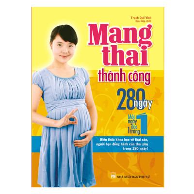 Mang Thai Thành Công 280 Ngày – Mỗi Ngày Đọc Một Trang