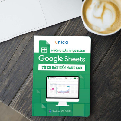 Sách Hướng dẫn thực hành Google Sheets từ cơ bản đến nâng cao kèm video bài giảng