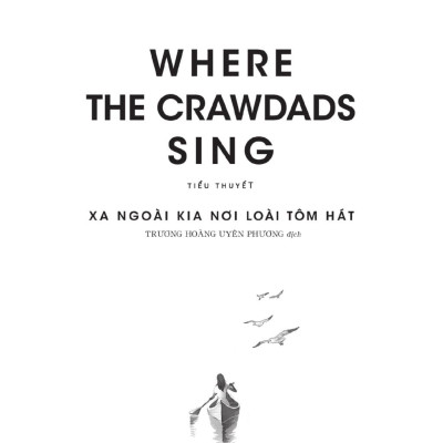 Xa Ngoài Kia Nơi Loài Tôm Hát - Where The Crawdads Sing