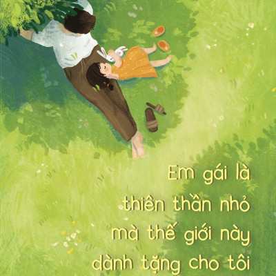 Em Gái Là Thiên Thần Nhỏ Mà Thế Giới Này Dành Tặng Cho Tôi