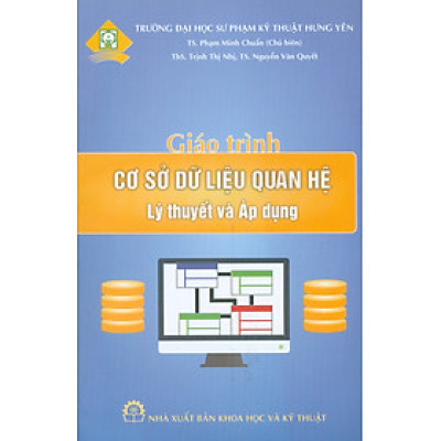 Giáo Trình Cơ Sở Dữ Liệu Quan Hệ - Lý Thuyết Và Áp Dụng 