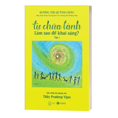 Sách - Tự Chữa Lành - Làm Sao Để Khai Sáng - Tập 2