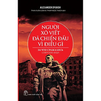 Sách-Người Xô Viết Đã Chiến Đấu Vì Điều Gì