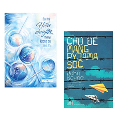 Combo 2 Cuốn Văn Học Đặc Sắc: Đứa Trẻ Hiểu Chuyện Thường Không Có Kẹo Ăn + Chú Bé Mang Pyjama Sọc