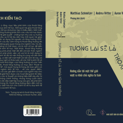 TƯƠNG LAI SẼ LÀ THOÁI TĂNG TRƯỞNG – Matthias Schmelzer, Andrea Vetter, Aaron Vansintjan