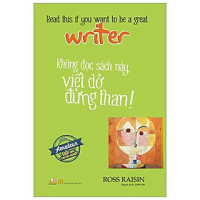 Sách - Không Đọc Sách Này, Viết Dở Đừng Than ! ( VL)