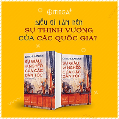 (Bìa Cứng) Sự Giàu Và Nghèo Của Các Dân Tộc - David Landes - Sơn Phạm & Vũ Hoàng Linh (dịch) - Giải sách hay 2020