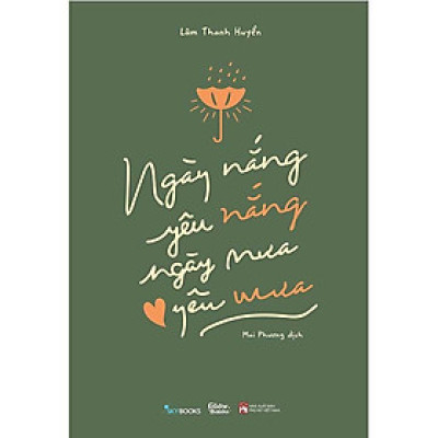 Ngày Nắng Yêu Nắng, Ngày Mưa Yêu Mưa