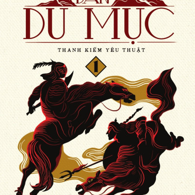 DÂN DU MỤC : TRỌN BỘ TIỂU THUYẾT KINH ĐIỂN KAZAKHSTAN - BÌA MỀM