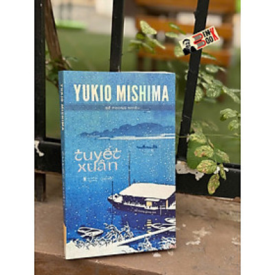 TUYẾT XUÂN - Yukio Mishima – Tao Đàn 