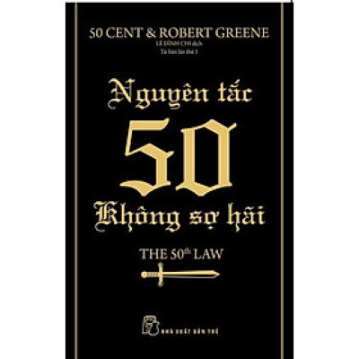 Sách - NXB Trẻ - Robert Greene. Nguyên tắc 50 - Không sợ hãi