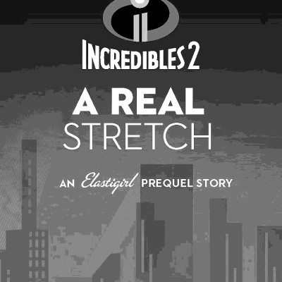 Incredibles 2: A Real Stretch (Junior Novel 240 Disney)