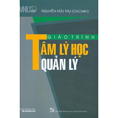 Giáo Trình Tâm Lý Học Quản Lý (Tái bản lần 2 năm 2024) -  Nguyễn Hữu Thụ chủ biên