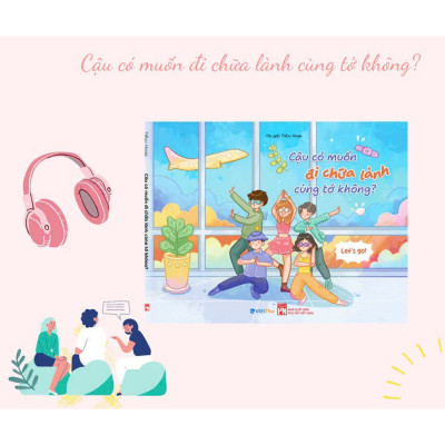 Sách Tô Màu Bình Yên - Cậu có muốn đi chữa lành cùng tớ không