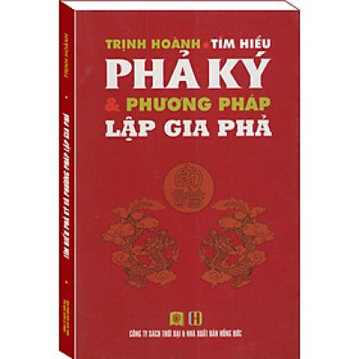 TÌM HIỂU PHẢ KÝ & PHƯƠNG PHÁP LẬP GIA PHẢ
