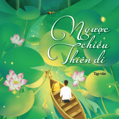 Ngược Chiều Thiên Di - Tạp Văn