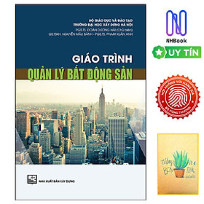 Giáo Trình Quản Lý Bất Động Sản ( Tặng sổ tay xương rồng )