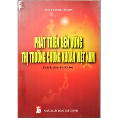 Sách - Phát triển bền vững thị trường chứng khoán Việt Nam - ĐinhVăn Sơn - NXB Tài Chính - Minh Đức